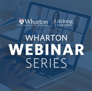 Wharton Webinar Series