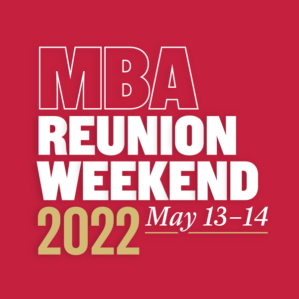 MBA Reunion Weekend 2022 May 13 - 14