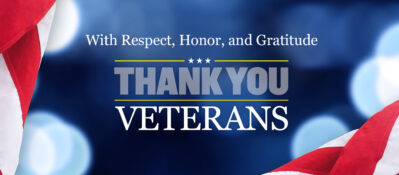 With Respect, Honor, and Gratitude. Thank You Veterans
