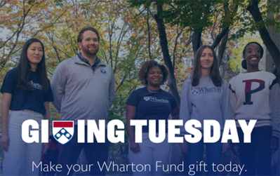 Make your Wharton Fund gift today for Giving Tuesday