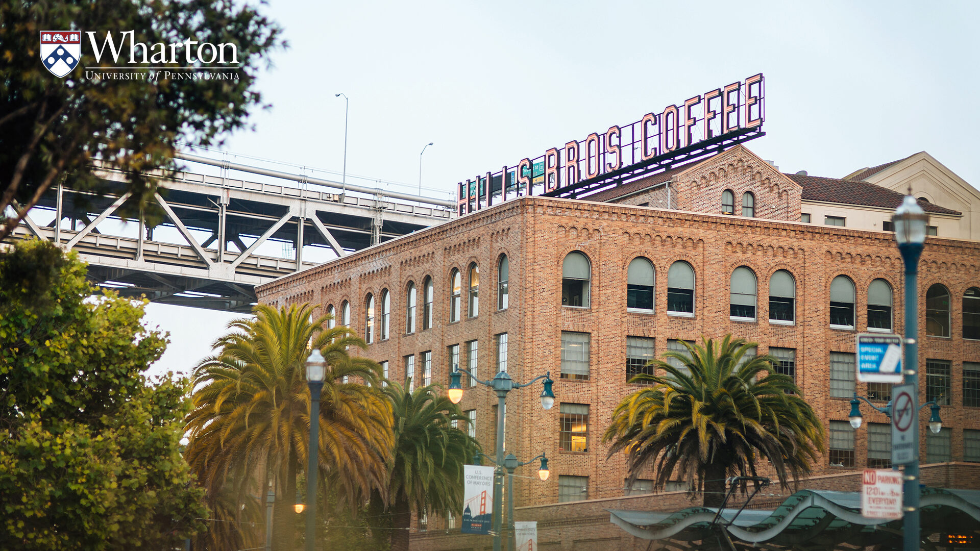 Hills Bro Coffee Sign on Wharton San Francisco Campus