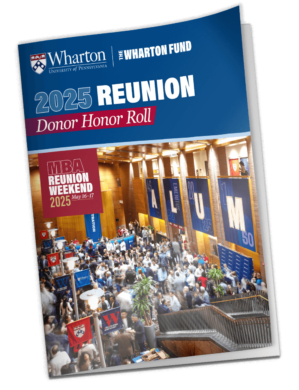 The Wharton Fund 2025 Reunion Donor Honor Roll