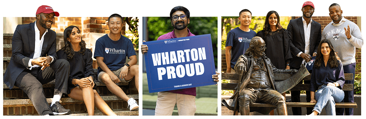 Collage of Wharton Fund Fellows on campus with a "WHARTON PROUD" sign and a Benjamin Franklin statue.